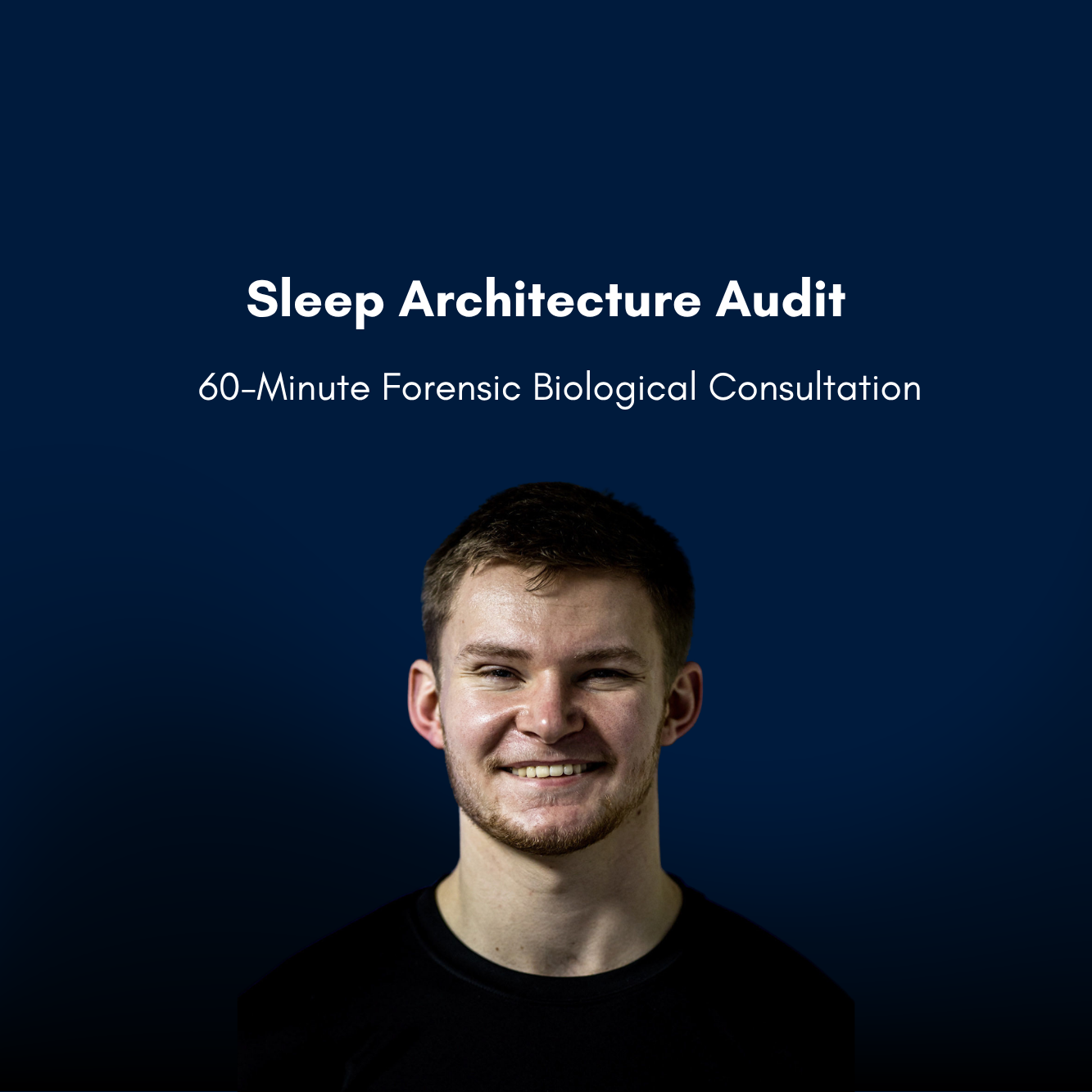 A promotional graphic for a 'Sleep Architecture Audit' featuring a smiling young man in a black shirt against a dark blue gradient background with white text.